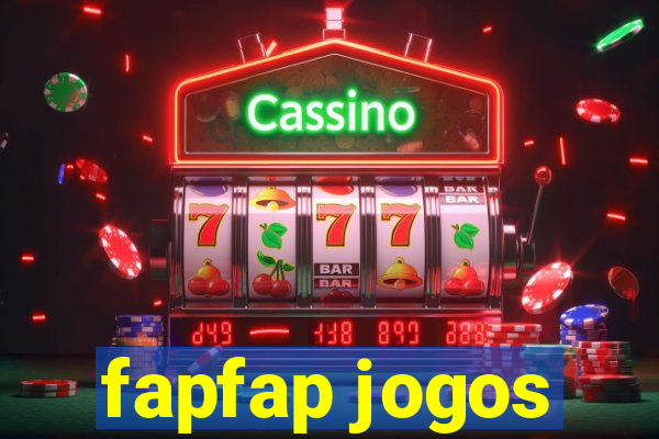 fapfap jogos